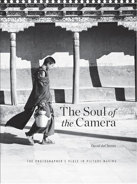 The Soul of the Camera - David DuChemin