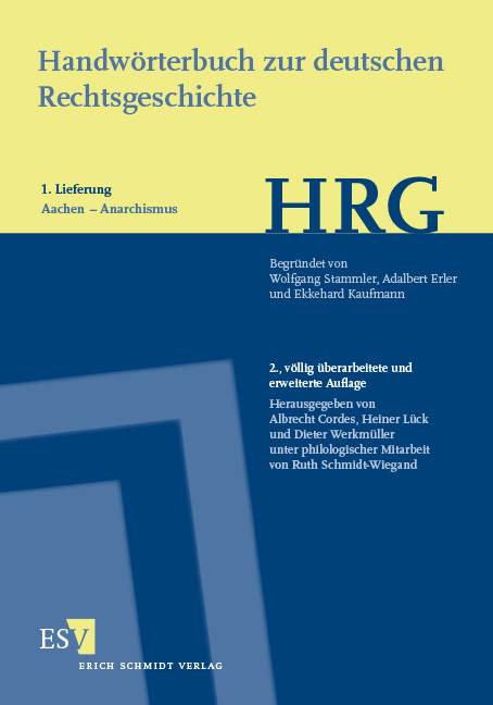 Handw&ouml;rterbuch zur deutschen Rechtsgeschichte (HRG) &ndash; Lieferungsbezug &ndash; - - Lieferung 1: Aachen&ndash;Anarchismus - 