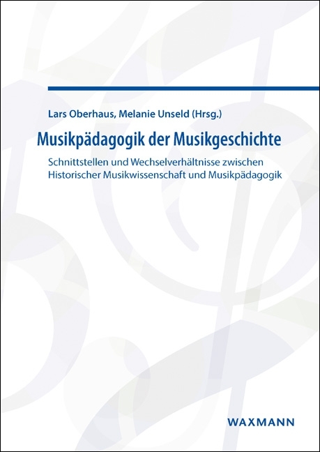 Musikp&auml;dagogik der Musikgeschichte - 