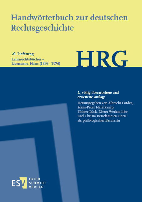 Handw&ouml;rterbuch zur deutschen Rechtsgeschichte (HRG) &ndash; Lieferungsbezug &ndash; - - Lieferung 20: Lehnrechtsb&uuml;cher&ndash;Liermann, Hans - 