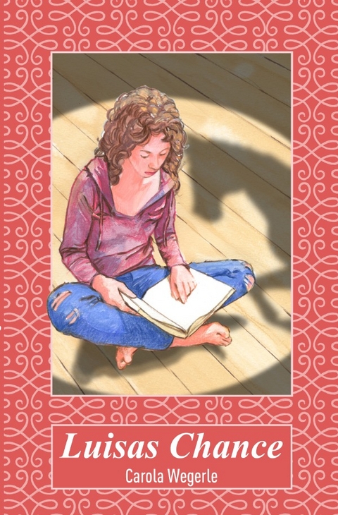 Luisas Chance - Carola Wegerle