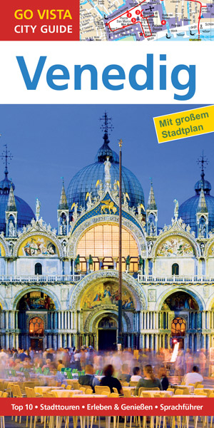 GO VISTA: Reisef&uuml;hrer Venedig - Dagmar von Naredi-Rainer, Stefanie Bisping