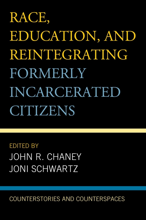 Race, Education, and Reintegrating Formerly Incarcerated Citizens - 