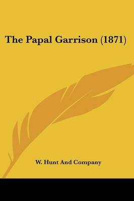 The Papal Garrison (1871)