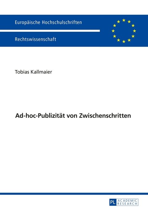 Ad-hoc-Publizit&auml;t von Zwischenschritten - Tobias Kallmaier
