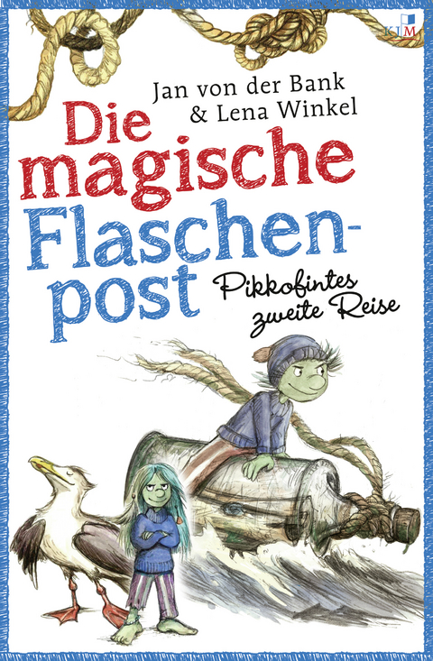 Die magische Flaschenpost. Pikkofintes zweite Reise. - Jan von der Bank