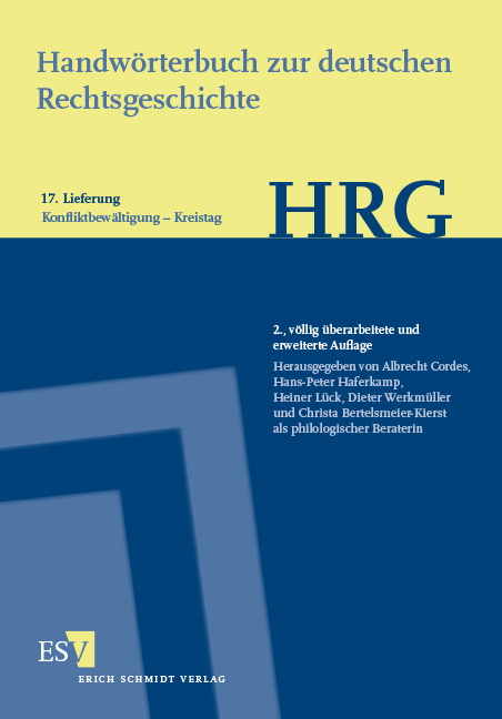 Handw&ouml;rterbuch zur deutschen Rechtsgeschichte (HRG) &ndash; Lieferungsbezug &ndash; - - Lieferung 17: Konfliktbew&auml;ltigung&ndash;Kreistag - 