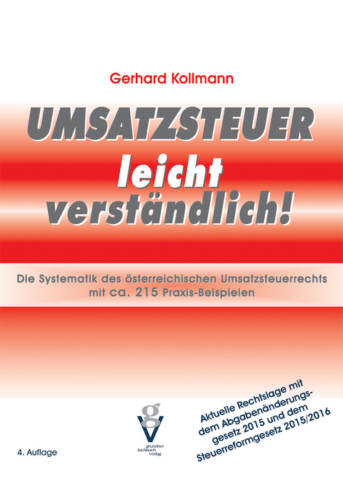 Umsatzsteuer leicht verständlich - Gerhard Kollmann