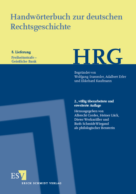Handw&ouml;rterbuch zur deutschen Rechtsgeschichte (HRG) &ndash; Lieferungsbezug &ndash; - - Lieferung 8: Freiheitsstrafe&ndash;Geistliche Bank - 