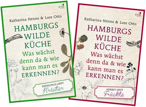Hamburgs wilde K&uuml;che - Katharina Henne, Lore Otto