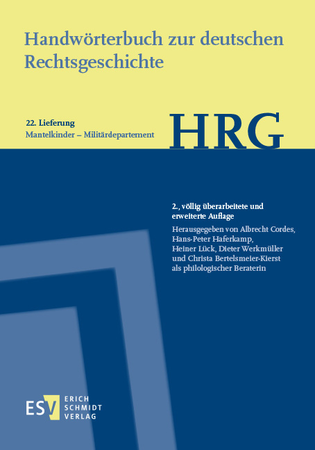 Handw&ouml;rterbuch zur deutschen Rechtsgeschichte (HRG) &ndash; Lieferungsbezug &ndash; - - Lieferung 22: Mantelkinder&ndash;Milit&auml;rdepartment - 