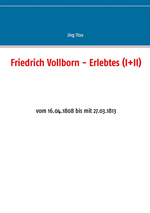 Friedrich Vollborn - Erlebtes (I+II) - 