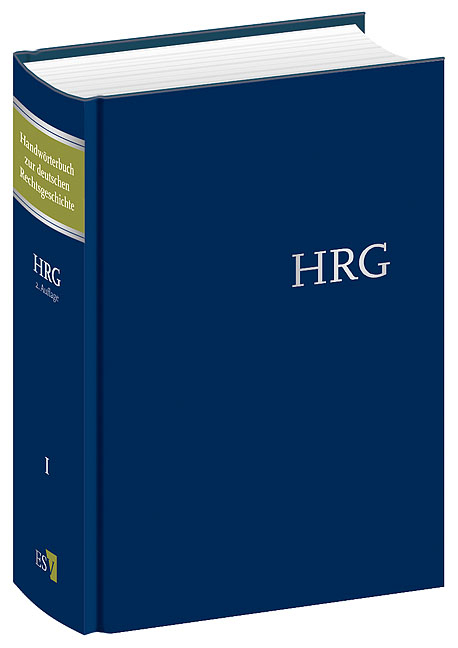 Handw&ouml;rterbuch zur deutschen Rechtsgeschichte (HRG) &ndash; gebundene Ausgabe &ndash; Band I: Aachen&ndash;Geistliche Bank - 