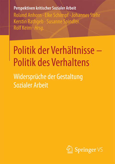 Politik der Verh&auml;ltnisse - Politik des Verhaltens - 