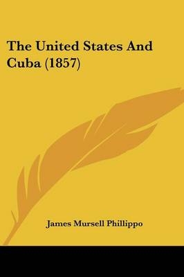 The United States And Cuba (1857)