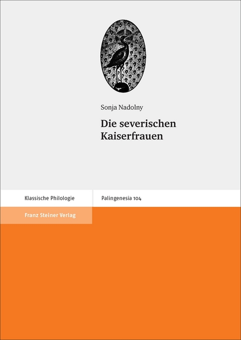 Die severischen Kaiserfrauen - Sonja Nadolny