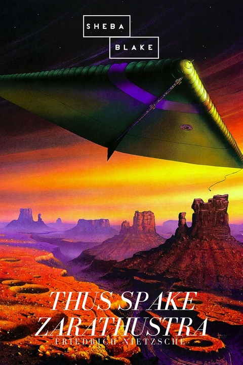 Thus Spake Zarathustra - Friedrich Nietzsche