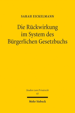 Die Rückwirkung im System des Bürgerlichen Gesetzbuchs