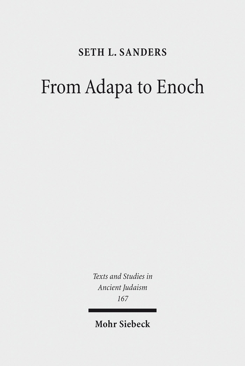 From Adapa to Enoch -  Seth L. Sanders