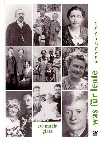 was f&uuml;r leute - Evamaria Glatz