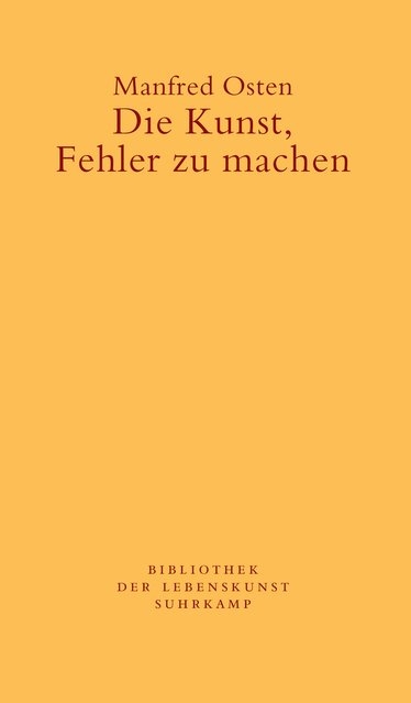 Die Kunst, Fehler zu machen. - Manfred Osten