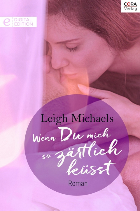 Wenn Du mich so z&auml;rtlich k&uuml;sst - Leigh Michaels