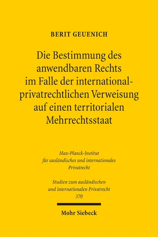 Die Bestimmung des anwendbaren Rechts im Falle der internationalprivatrechtlichen Verweisung auf einen territorialen Mehrrechtsstaat