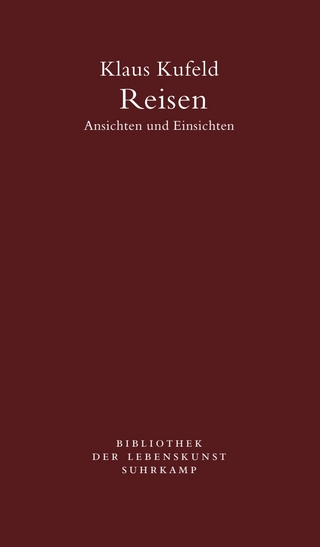 Reisen. Ansichten und Einsichten