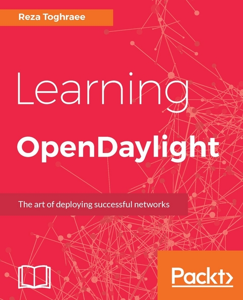 Learning OpenDaylight -  Toghraee Reza Toghraee