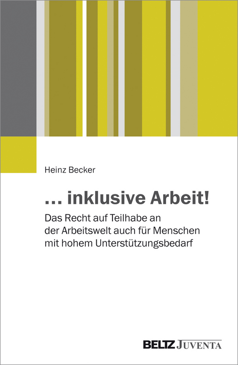 ... inklusive Arbeit! - Heinz Becker