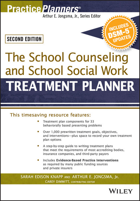 School Counseling and School Social Work Treatment Planner, with DSM-5 Updates, 2nd Edition -  David J. Berghuis,  Catherine L. Dimmitt,  Sarah Edison Knapp