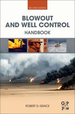 Blowout and Well Control Handbook -  Robert D. Grace
