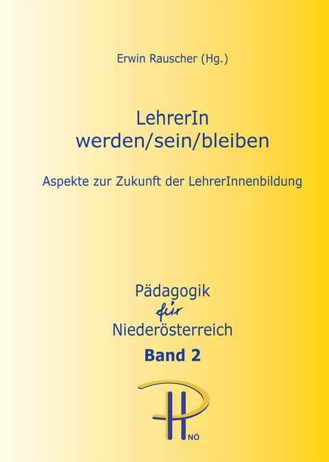 LehrerIn werden/sein/bleiben - 