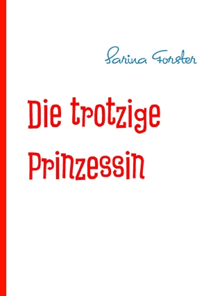 Die trotzige Prinzessin