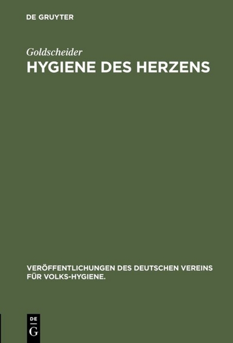 Hygiene des Herzens -  Goldscheider