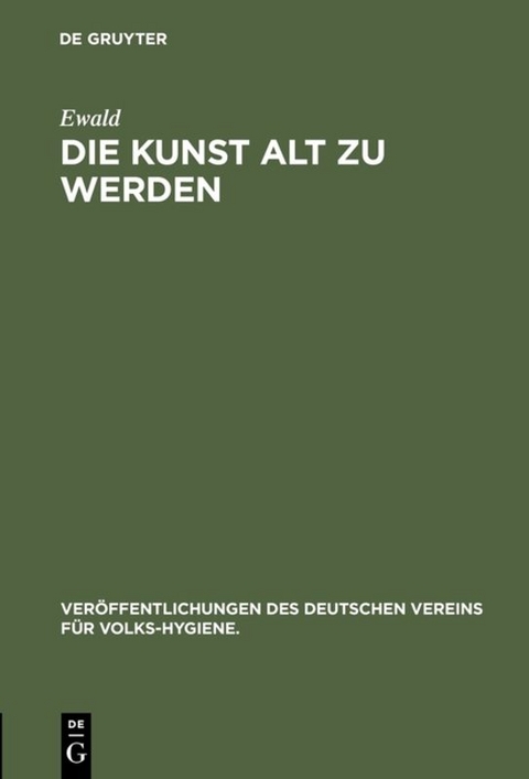 Die Kunst alt zu werden -  Ewald