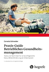 Praxis-Guide Betriebliches Gesundheitsmanagement - Schneider, Cornelia