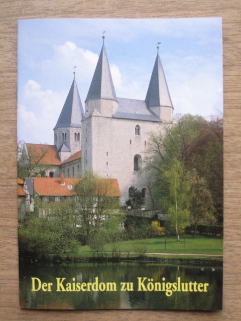 Der Kaiserdom zu K&ouml;nigslutter - Monika Soffner