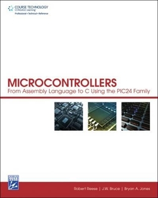 Microcontrollers - Bryan Jones, Robert Reese, J. Bruce