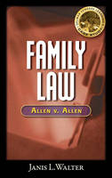 Family Law Case Study CD-ROM : Allen v. Allen