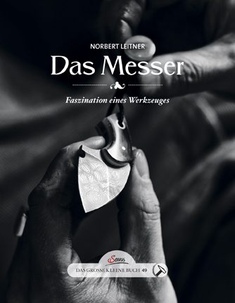 Das gro&szlig;e kleine Buch: Das Messer - Norbert Leitner