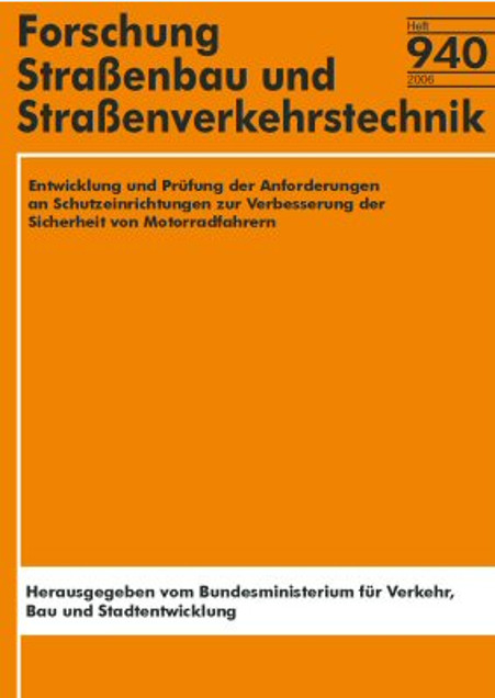 Entwicklung und Pr&uuml;fung der Anforderungen an Schutzeinrichtungen zur Verbesserung der Sicherheit von Motorradfahrern - Mrcus G&auml;rtner, Peter R&uuml;cker, F Alexander Berg