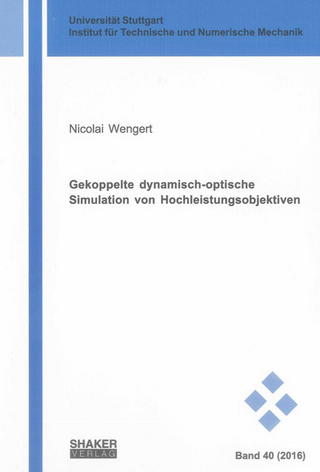 Gekoppelte dynamisch-optische Simulation von Hochleistungsobjektiven