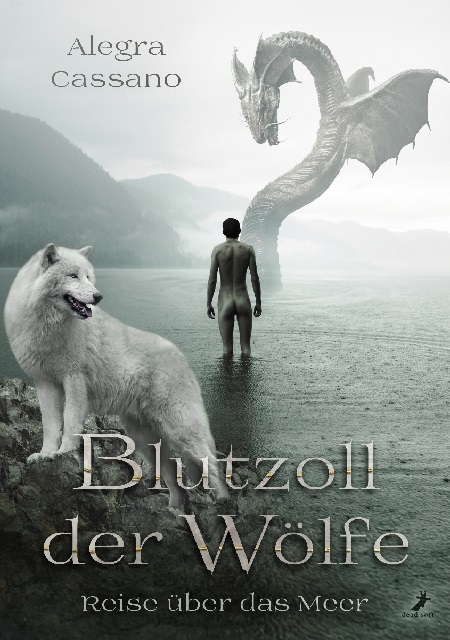 Blutzoll der W&ouml;lfe - Alegra Cassano