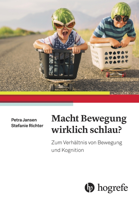 Macht Bewegung wirklich schlau? - Petra Jansen, Stefanie Richter