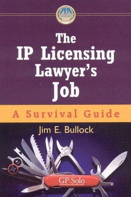 The IP Licensing Lawyer's Job