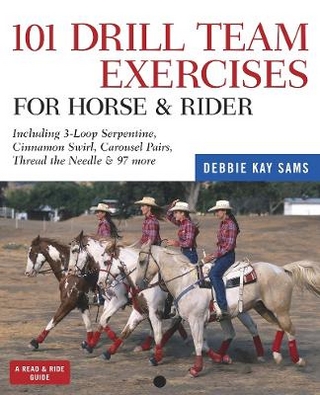 101 Drill Team Exercises for Horse & Rider
