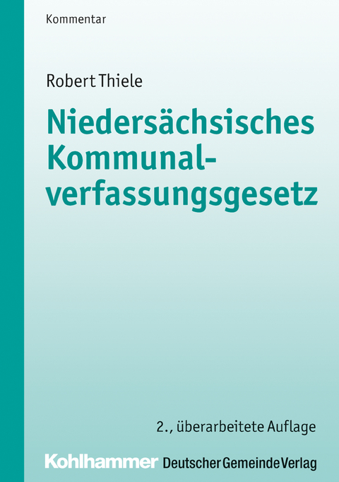 Nieders&auml;chsisches Kommunalverfassungsgesetz - Robert Thiele