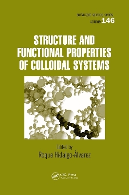 Structure and Functional Properties of Colloidal Systems - 