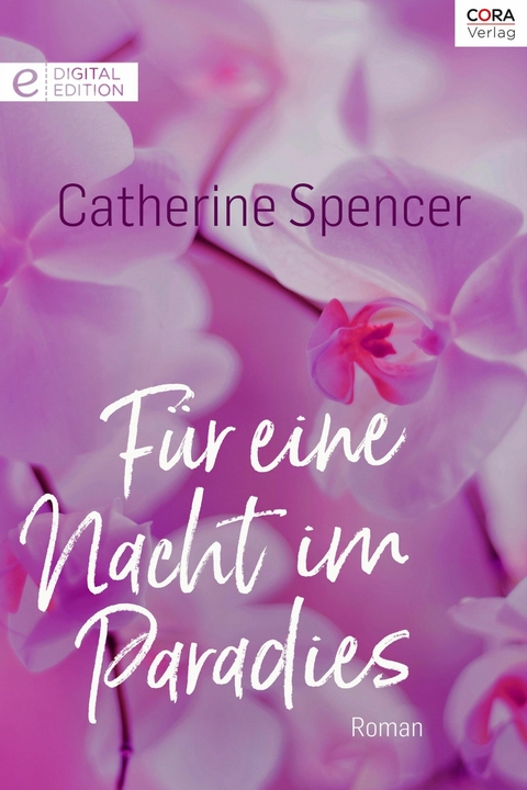 F&uuml;r eine Nacht im Paradies - Catherine Spencer